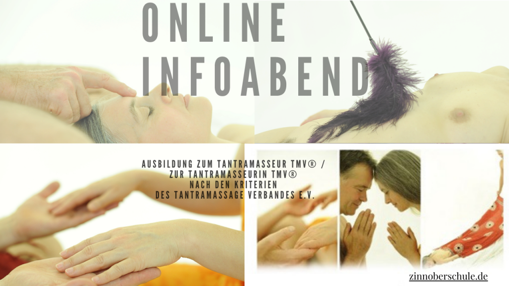 Tantramassage Online Infoabend Ausbildung Zinnoberschule